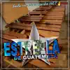 Estrella de Guatemala - Bala Con Mi Marimba Vol. 1